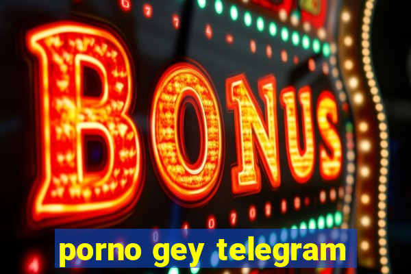 porno gey telegram
